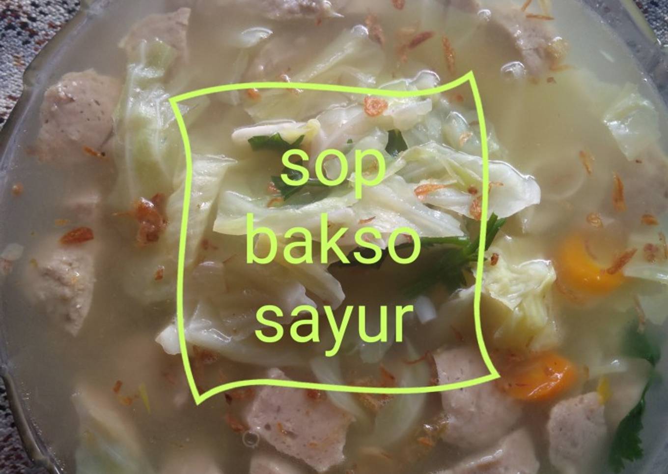 Bakso dan sup sayur