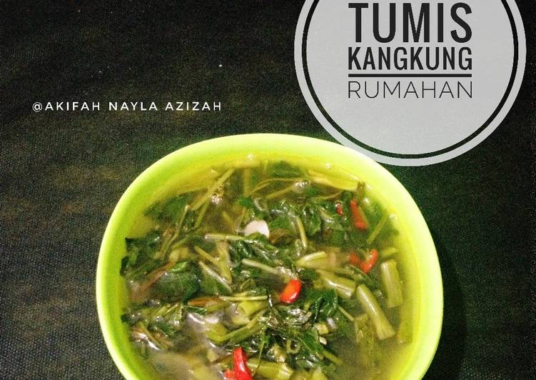 Tumis kangkung Rumahan