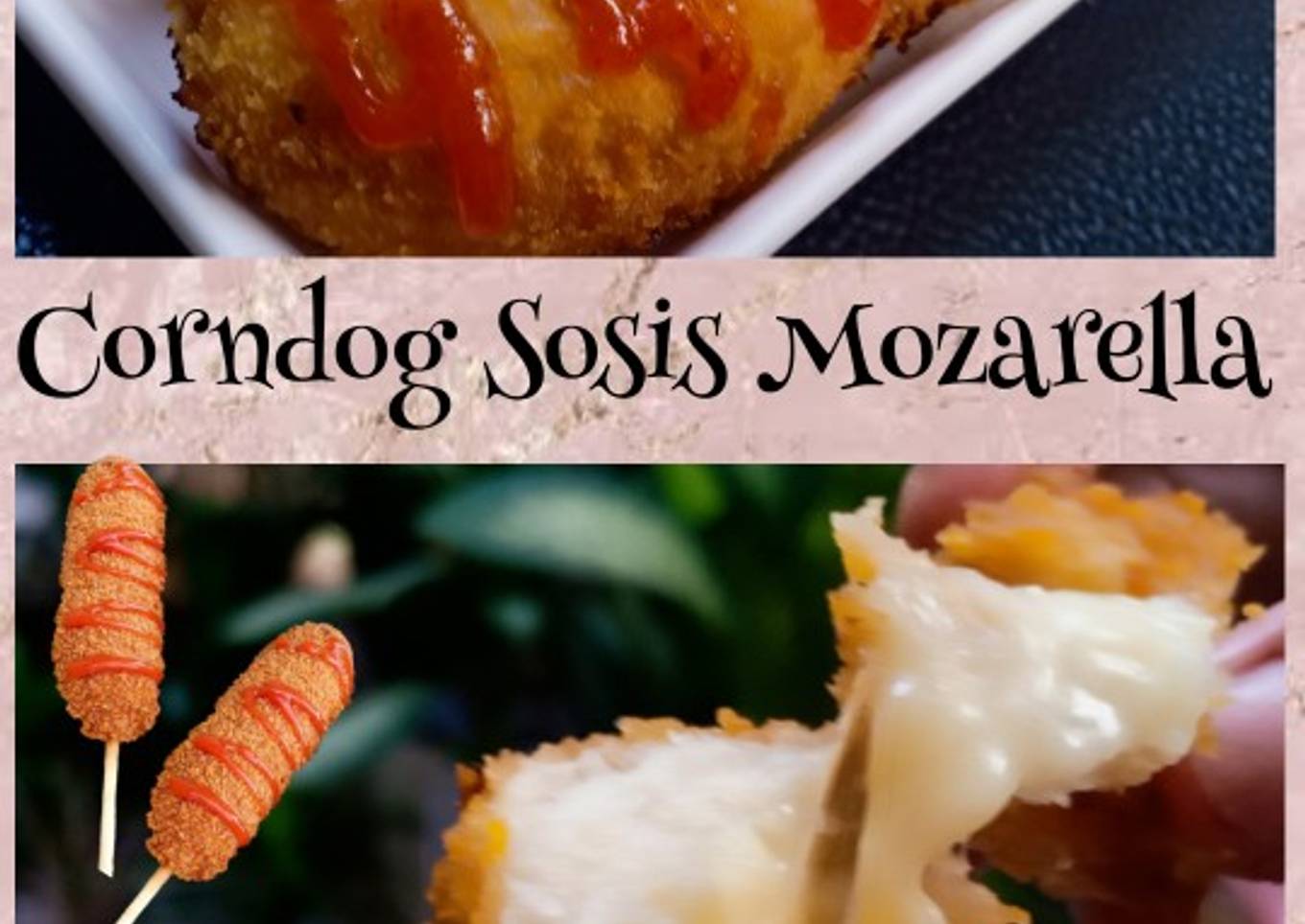 Bagaimana Menyiapkan Corndog Sosis Mozarela yang Enak Banget