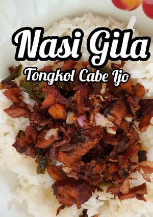 Foto resep Nasi Gila Tongkol Cabe Ijo