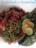 Spinach Noodle with Roasted Duck