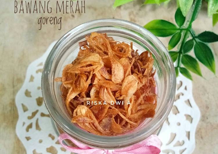 Cara memasak Bawang Merah Goreng enak