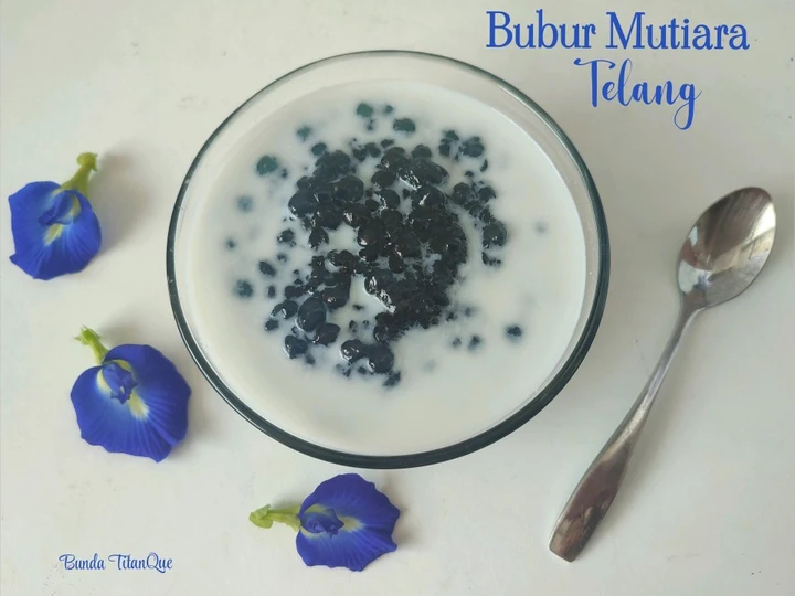 Cara Gampang Membuat Resep Bubur Mutiara Telang yang Bisa Manjain Lidah Anti Ribet, Menggugah Selera