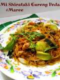 *Mi Shirataki goreng pedas* #Maree