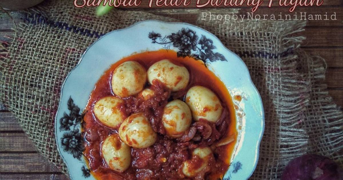 Resipi Sambal Tumis Telur Burung Puyuh Oleh Noraini Hamid Cookpad