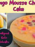 Mango Mousse Cheese Cake No oven / Kue Mangga Keju