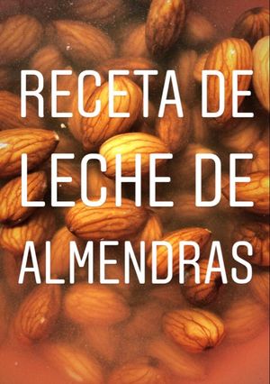 Una foto de Leche de almendras