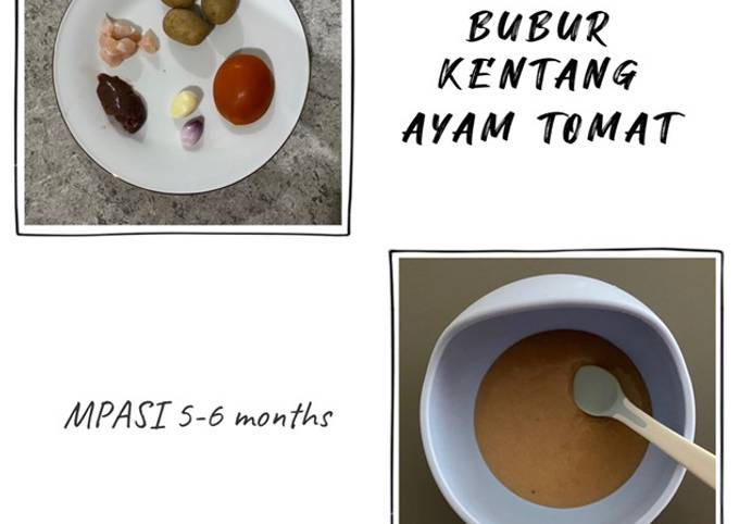 Mpasi 5 - 6 bulan : bubur kentang ayam tomat