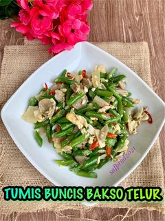 Foto resep Tumis Buncis Bakso Telur