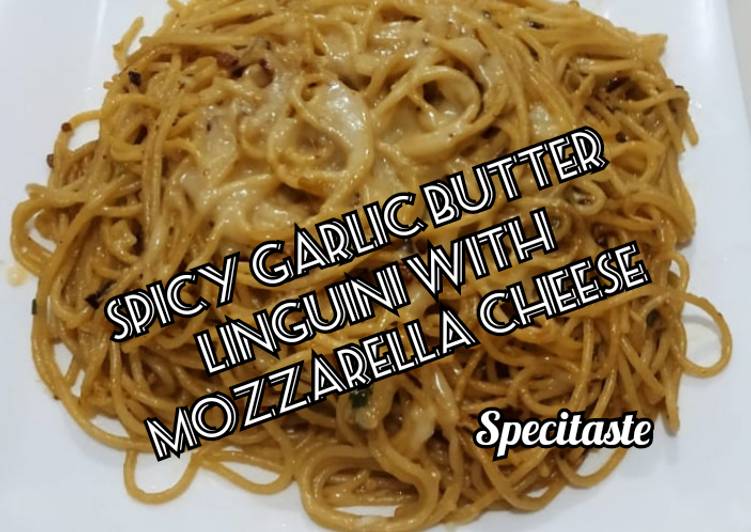 Spicy garlic butter linguini with mozzarella cheese