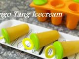 Mango Tang Icecream Recipe - Kids Favourite Icecream