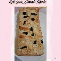 Roti Susu Almond Kismis রেসিপির প্রধান ছবি