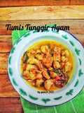 Tumis tunggir ayam