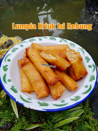 Anti Ribet, Bikin Lumpia Kriuk Isi Rebung Sederhana Dan Enak