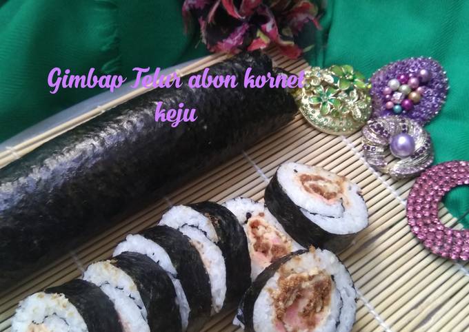 Cara Buat Gimbap Telur Abon Kornet Keju Enak Dan Mudah