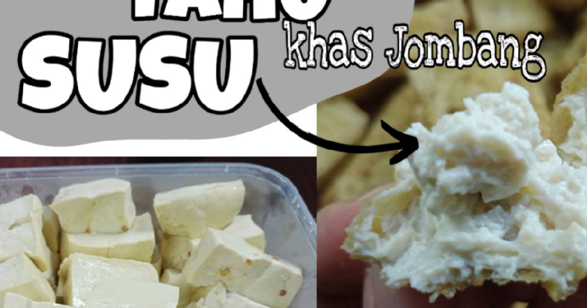 Resep Tahu Susu Khas Jombang Oleh Dapur Khasanah Cookpad