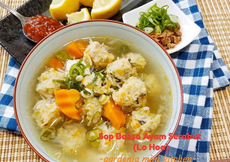 Bagaimana Menyiapkan Sop Bakso Ayam Serabut (Lo Hoa) yang Enak Banget