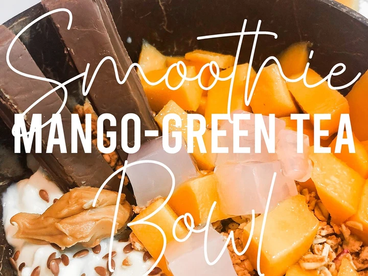 Recipe Fitness Recipes: Mango Green Tea Smoothie Bowl Recipe which So Delicious