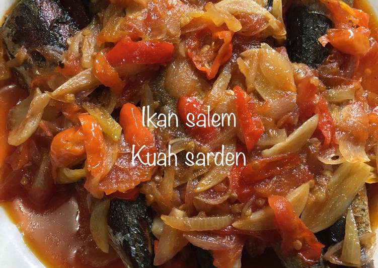 Resep Ikan salem kuah sarden, Menggugah Selera