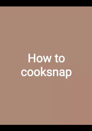 A picture of How to send a cooksnap.