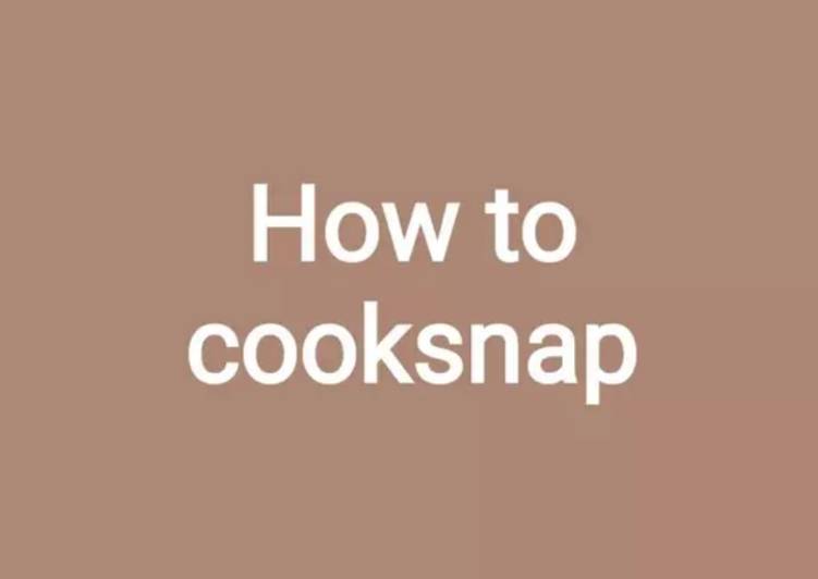 Steps to Make Quick How to send a cooksnap