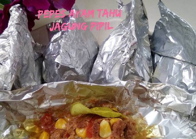 Resep Pepes Ayam Tahu jagung Pipil, Menggugah Selera