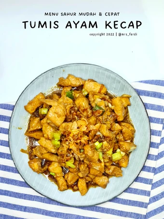 Cara Gampang Membikin Resep Tumis Ayam Kecap, menu sahur cepat, cukup 10 menit yang Enak Banget Anti Ribet, Lezat Sekali