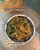 Taugeh Kangkung Tumis Kicap
