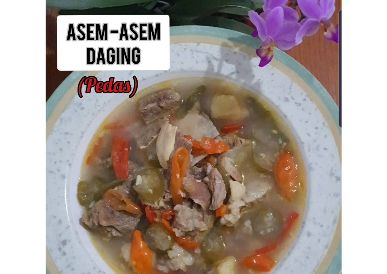 Asem - Asem Daging (Pedas)