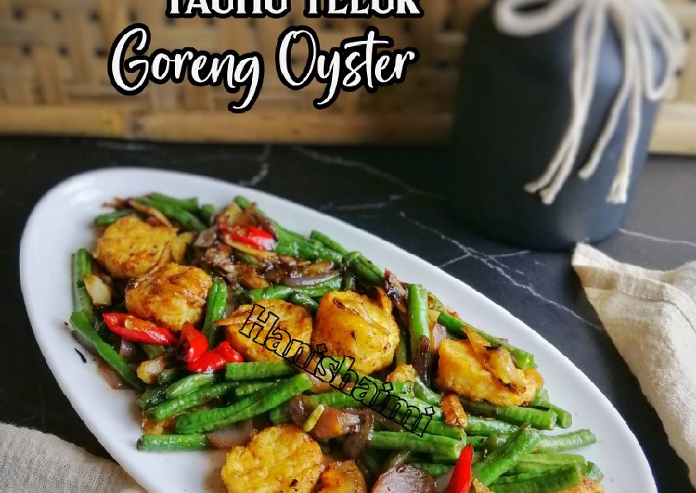 (28/3) Kacang panjang dan tauhu goreng oyster