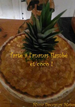 Une photo de Tarte à l’ananas flambé et coco !