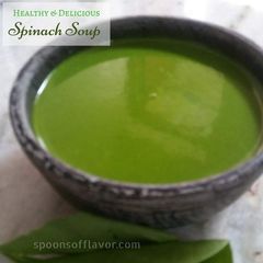 A picture of Healthy and Delicious Spinach Soup Recipe.