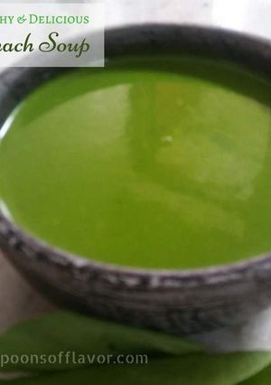 A picture of Healthy and Delicious Spinach Soup Recipe.