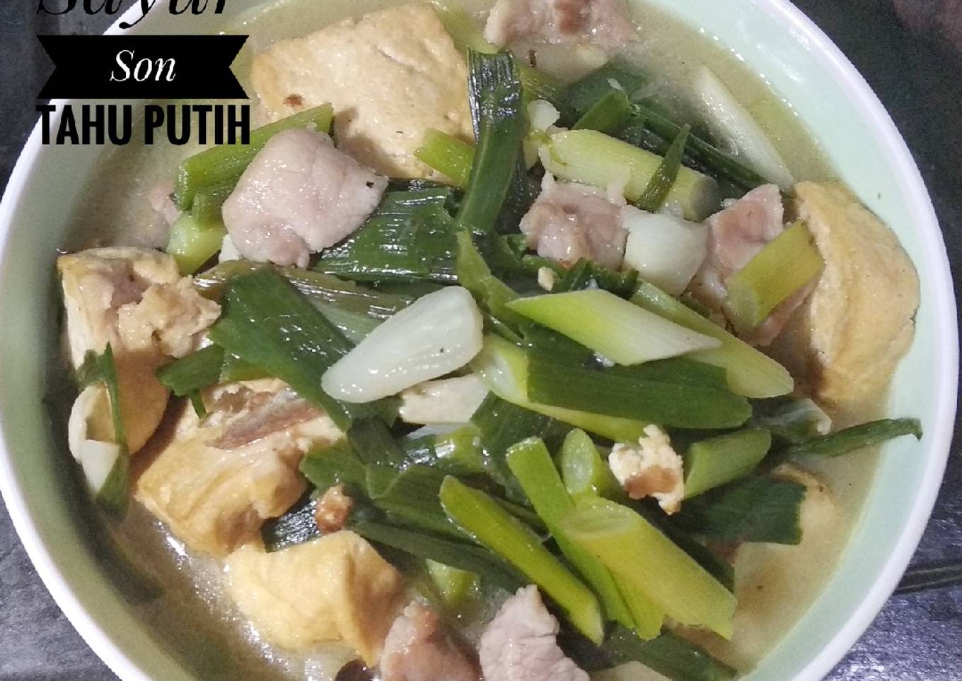 Sayur Son Tahu Putih