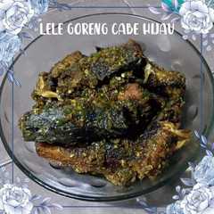 A picture of 105. Lele Goreng Cabe Hijau.