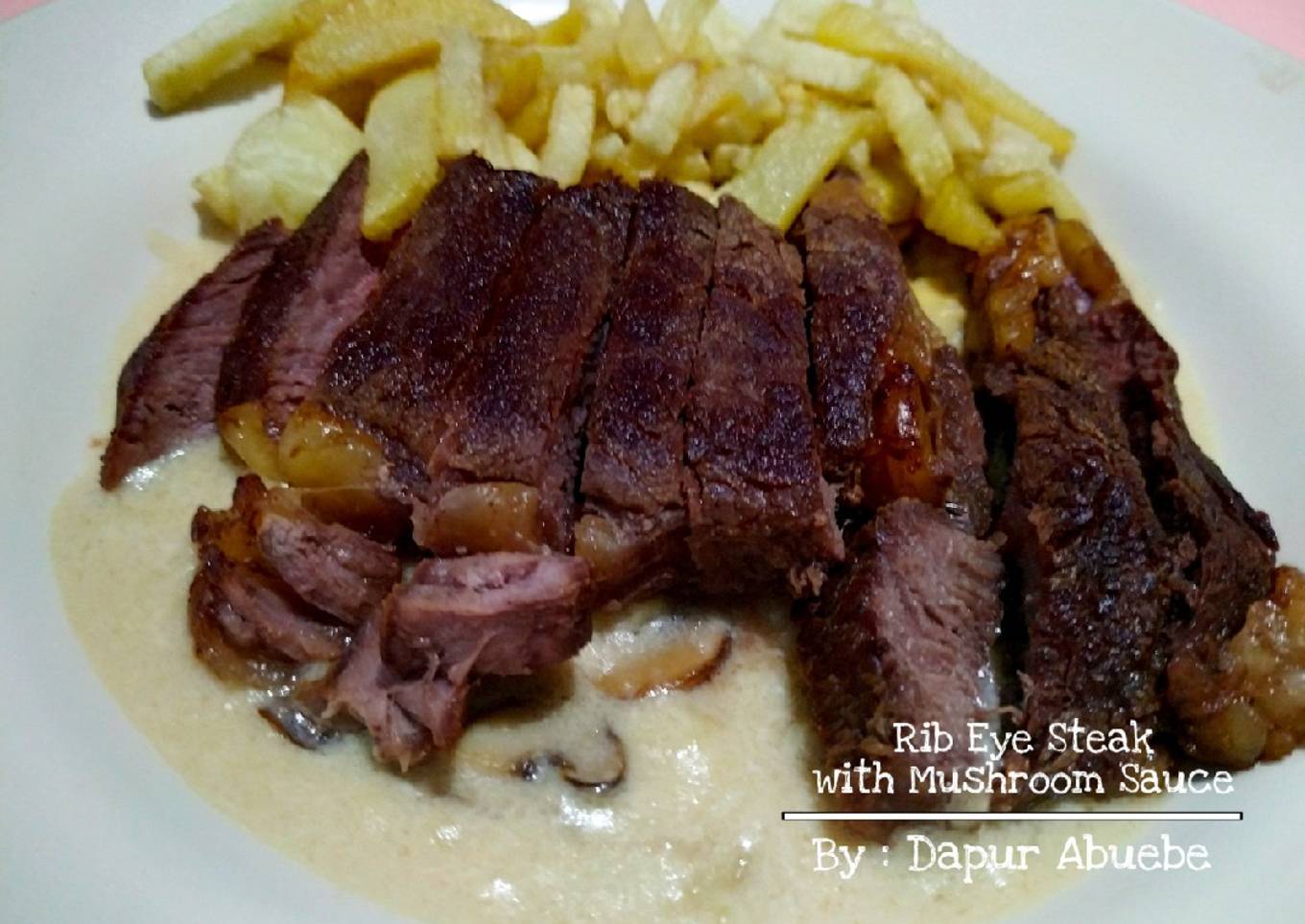 Rib Eye Steak with Mushroom Sauce