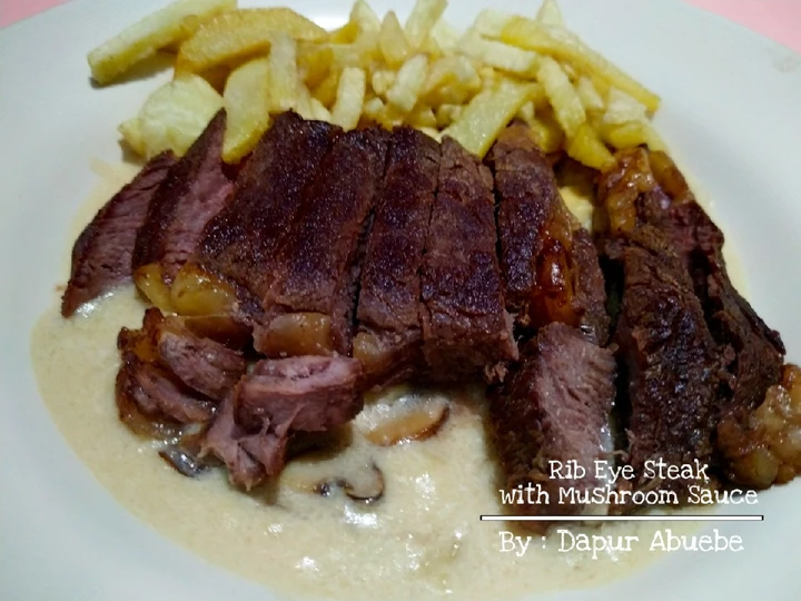 Cara Gampang Membikin Resep Rib Eye Steak with Mushroom Sauce yang Lezat Anti Ribet, Lezat