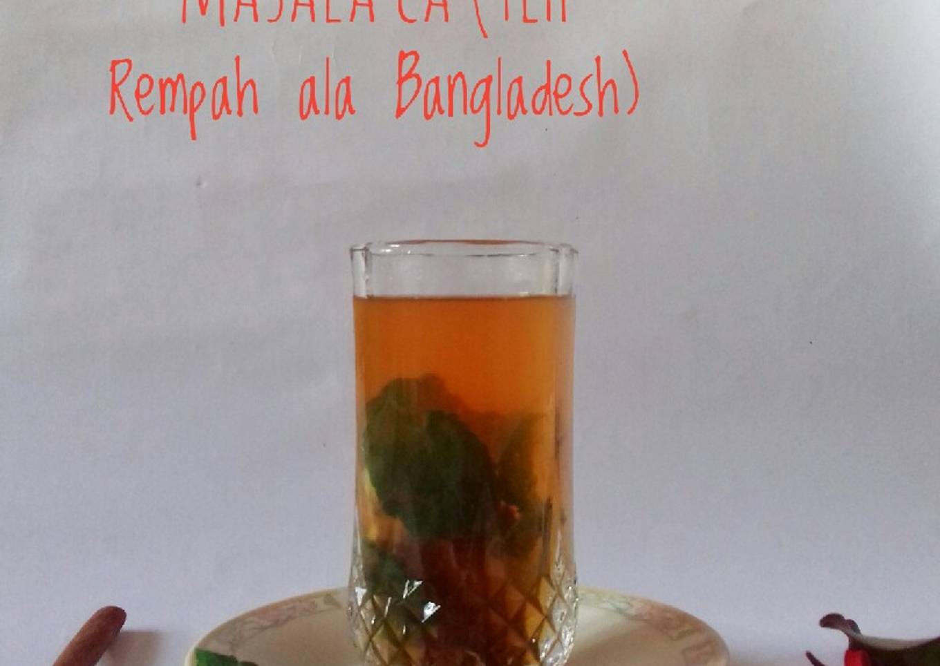 Masala Ca (Teh Rempah ala Bangladesh)