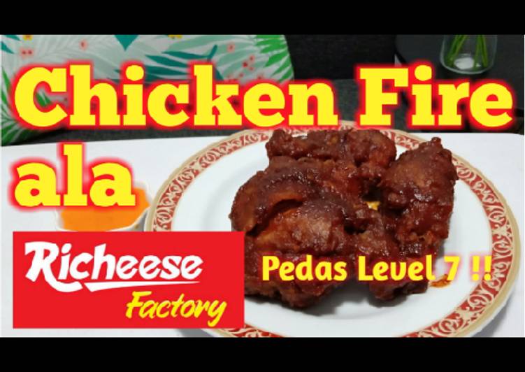 Chicken Fire ala Richeese Factory