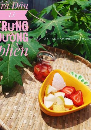 Hình của món Ăn Dặm : Trà Dâu Lê Trưng Đường phèn.