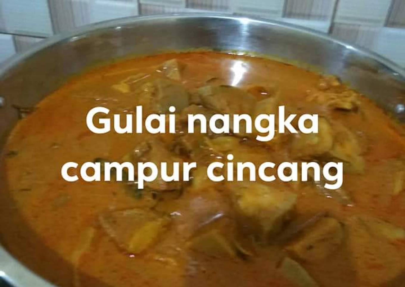 Gulai nangka plus cincang