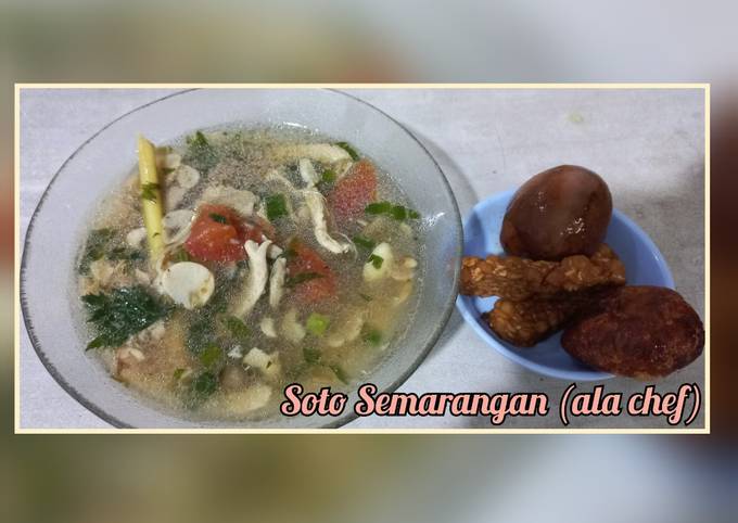 Resep Soto Semarangan (ala chef) yang Menggugah Selera