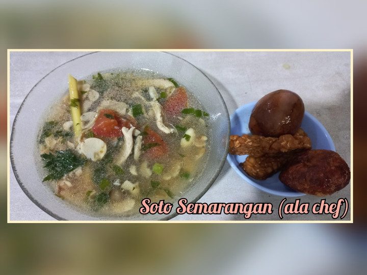 Resep Soto Semarangan (ala chef) yang Menggugah Selera
