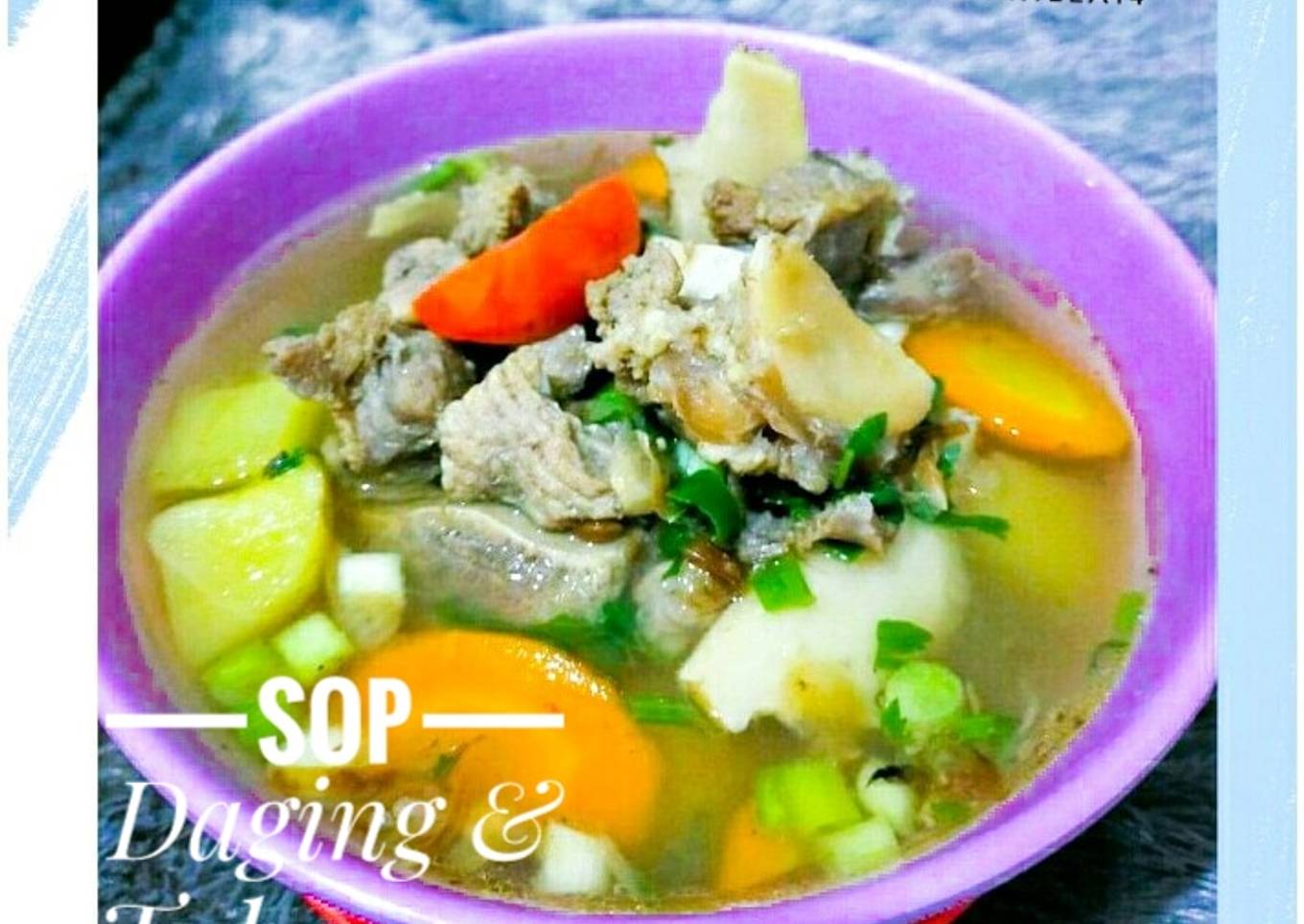 Sop Daging Sapi & Tulangan