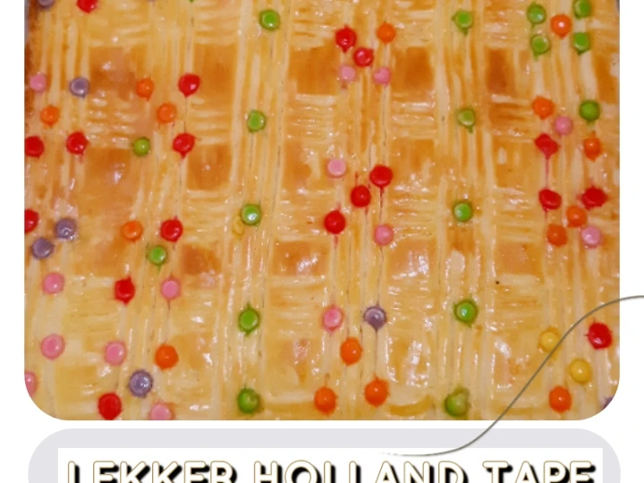 Cara Mudah Membuat Resep Lekker holland tape yang Sempurna Anti Ribet, Bikin Ngiler