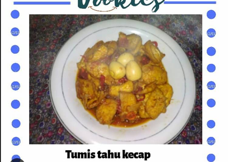 Resep Tumis tahu kecap, Lezat