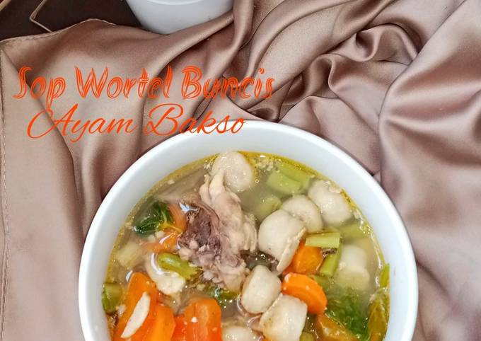 Bagaimana Membuat Sop Wortel Buncis Ayam Bakso, Lezat