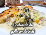 Gratinado de pollo con brócoli