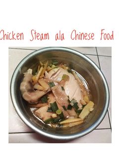 Foto resep Chicken Steam Ala Chinese Food
