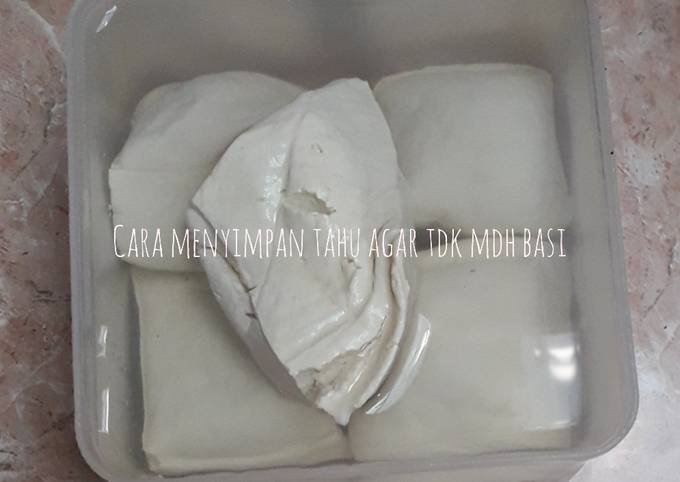 Cara menyimpan tahu agar tdk mudah basi